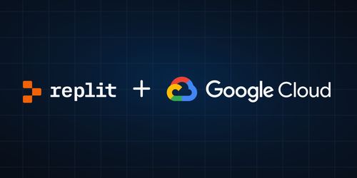 Replit與Google Cloud攜手加速生成式AI在軟件開發中的應用創新
